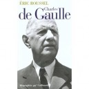 Charles De Gaulle - Eric Roussel