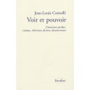 Voir Et Pouvoir - Jean-louis Comolli