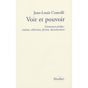 Voir Et Pouvoir - Jean-louis Comolli