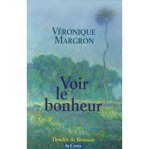 See Happiness - Veronique Margron