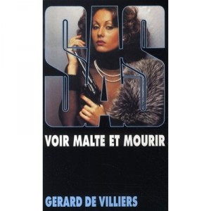 Sas T.54, Voir Malte Et Mourir - Gerard De Villiers