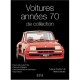 Voitures Annees 70 De Collection - Patrick Lesueur