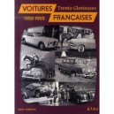 Voitures Francaises, 1950-1955 , Trente Glorieuses - Xavier Chauvin