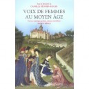 Voix De Femmes Au Moyen Age - Danielle Regnier-bohler
