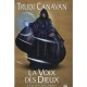 L'age Des Cinq T.3 , La Voix Des Dieux - Trudi Canavan