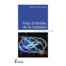 Voix D'etoiles De La Lumiere - Benedicte Civet-lobstein , Benedicte Wallut
