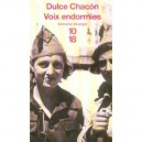Voix Endormies - Dulce Chacon
