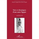 Voix Et Chroniques D'une Autre Egypte , Au Fil Du Nil - Patrick Longueville , Herve Piquet