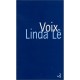Voix Une Crise - Linda Le