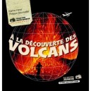 A La Decouverte Des Volcans - Philippe Bourseiller , Karine Harel