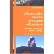 Volcans Actifs Francais Et Risques Volcaniques - J Dubois