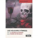 Les Voleurs D'ames T.1 Et T.2 , Le Tombeau De Drakula , Clotilde De Mortsauve - Jacques Sirgent