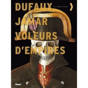 Les Voleurs D'empires , Integrale - Jean Dufaux , Martin Jamar