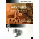 Volontaires , Des Quebecois En Guerre (1939-1945) - Yves Tremblay
