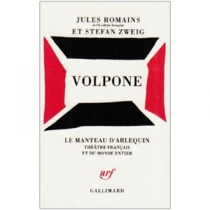 Volpone - Jules Romains , Stefan Zweig