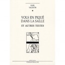 Vols En Pique Dans La Salle Et Autres Textes - Karl Valentin