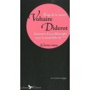 Voltaire, Diderot, Ecrits, Eloge De La Raison , Entretien Avec La Marechale De Et Autres Textes - Voltaire , Denis Diderot