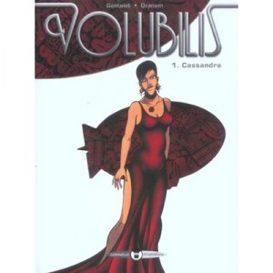 Volubilis T.1, Cassandra - Antoine Ozanam, Jerome Gauntlet