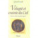 Volupte Et Crainte Du Ciel , Peut-on Se Liberer Du Peche Originel - Gerard Israel