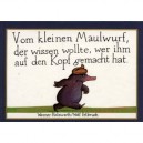 Vom Kleinen Maulwurf Der Wissen Wollte Wer Ihm Auf Den Kopf Gemacht Hat - Werner Holzwarth