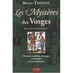 Les Mysteres Des Vosges - Bruno Theveny
