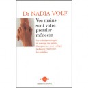 Vos Mains Sont Votre Premier Medecin - Nadia Volf