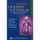 Vos Sept Centres D'energie - Elizabeth Clare Prophet , Patricia R. Spadaro