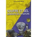 Soufre Et Sel, Bienfaits De La Nature - Philippe Perrot-minot