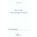 Vote Le Pen Et Psychologie Des Foules - Yves Bitrin