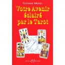 Votre Avenir Eclaire Par Le Tarot - Corinne Morel