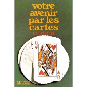 Votre Avenir Par Les Cartes - Louis Stanke
