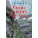 Votre Chemin De Vie - Dan Millman