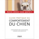 Votre Chien Vous Parle ! Guide Pratique Du Comportement Du Chien - Nicolas Massal , Edith Beaumont-graff