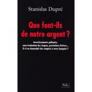What are they doing with our money? - Stanislas Dupre