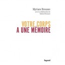 Votre Corps A Une Memoire - M Brousse