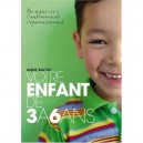 Votre Enfant De 3 A 6 Ans - Anne Bacus