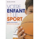 Votre Enfant Et Le Sport - Collectif
