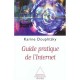 Le Guide Pratique L'internet - Karine Douplitzky