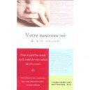 Votre Nouveau-ne De La Tete Aux Pieds - Cara Natterson
