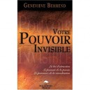 Votre Pouvoir Invisible - Genevieve Behrend