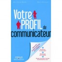 Votre Profil De Communicateur , Votre Kit D'auto-coaching En 3 Etapes - Eric Faure-geors , Marie Granger