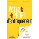 Votre Profil D'entrepreneur , Votre Kit D'auto-coaching En 3 Etapes - Marie Granger , Daniel Bellahsen