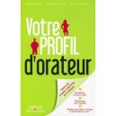 Votre Profil D'orateur , Votre Kit D'auto-coaching En 3 Etapes - Veronique Bedu , Veronique Boussac , Christine Monerris