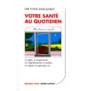Votre Sante Au Quotidien - Yves Donadieu