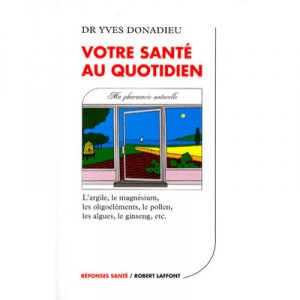 Votre Sante Au Quotidien - Yves Donadieu