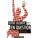 Votre Securite En Question - Chatard