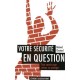 Votre Securite En Question - Chatard