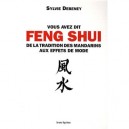 Vous Avez Dit Feng Shui... - Debeney