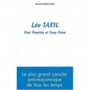 Leo Taxil, Vrai Fumiste Et Faux Frere - Bernard Muracciole