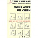 Vous Avez Un Chien ! C'est Lui Qui Vous A Choisi(e) - Yona Friedman , Berger-dobermann Balkis